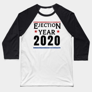 Eject Trump Vote for Literally Anyone Else Election Year Gifts Baseball T-Shirt